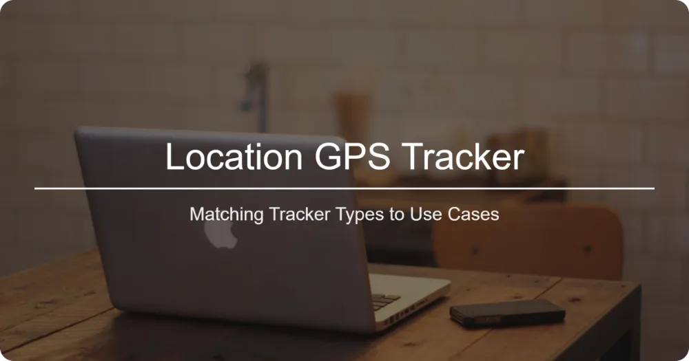 Matching Tracker Types to Use Cases